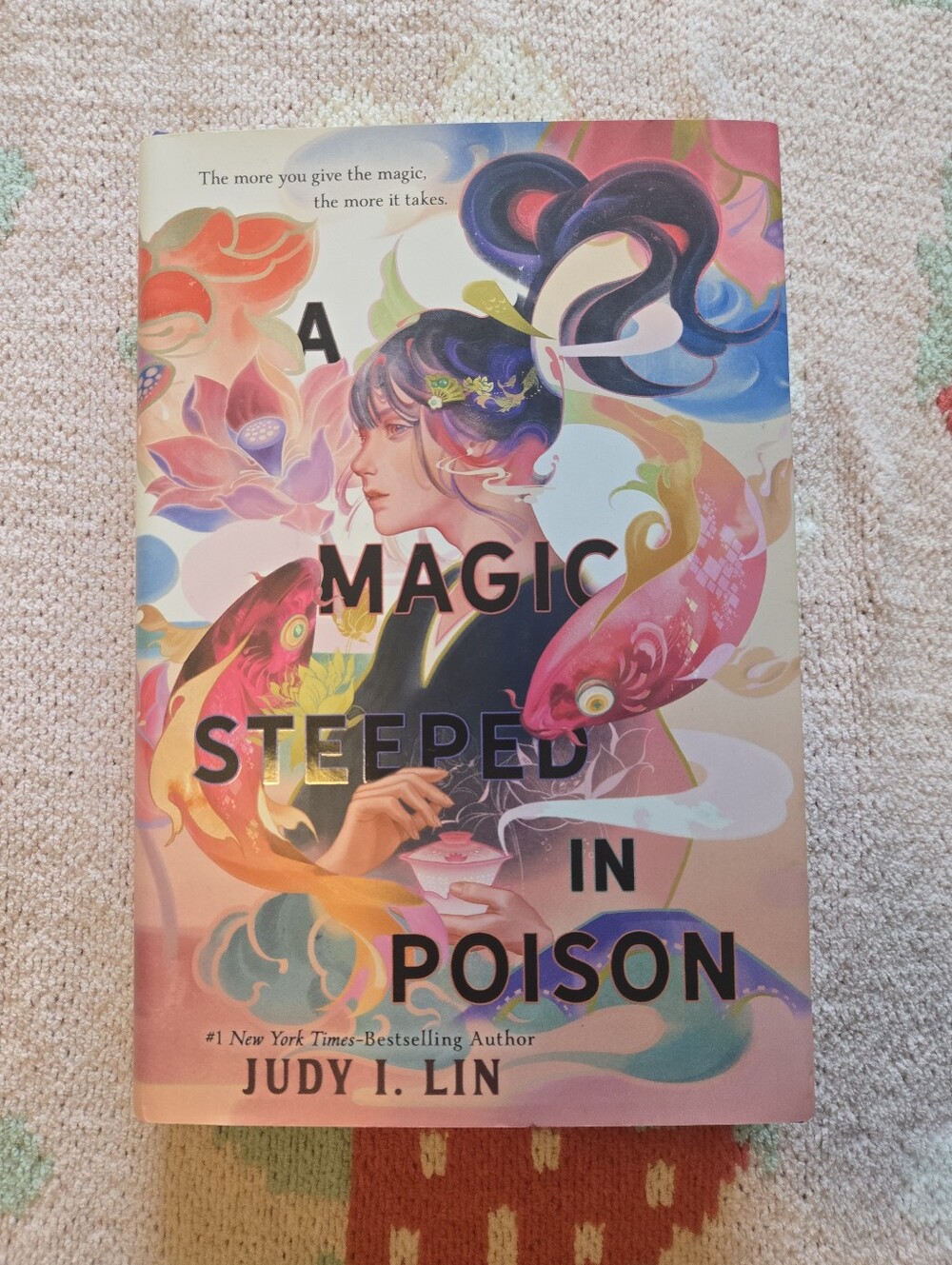 A Magic Steeped in Poison by Judy I. Lin - Hardcover